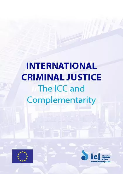 INTERNATIONAL CRIMINAL JUSTICE The ICComplementarity