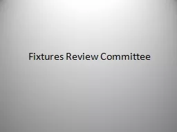 Fixtures Review Committee