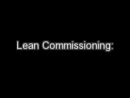 Lean Commissioning: