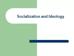 Socialization and Ideology