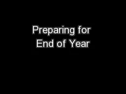 Preparing for End of Year