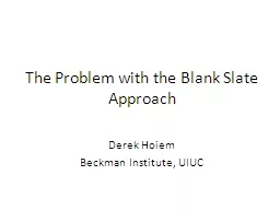 The Problem with the Blank Slate Approach