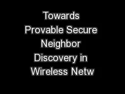 Towards Provable Secure Neighbor Discovery in Wireless Netw