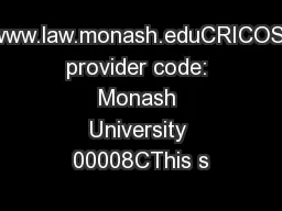 www.law.monash.eduCRICOS provider code: Monash University 00008CThis s