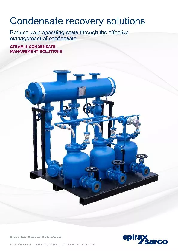 STEAM & CONDENSATE Reduce your operating costs through the effective