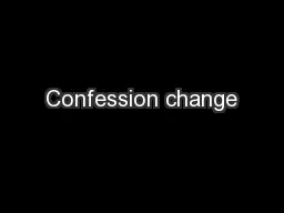 Confession change