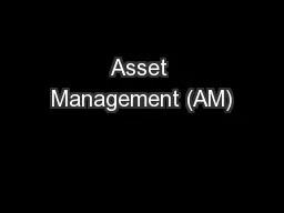 Asset Management (AM)