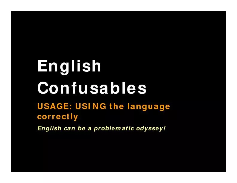EnglishUSAGE: USING the language correctlyEnglish can be a problematic