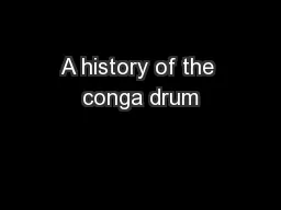 A history of the conga drum