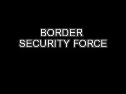 BORDER SECURITY FORCE