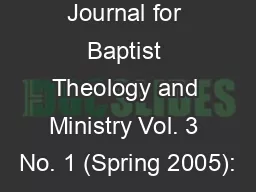 Journal for Baptist Theology and Ministry Vol. 3 No. 1 (Spring 2005):