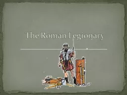 The Roman Legionary