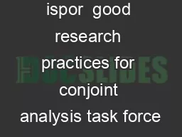 A report of the ispor  good research practices for conjoint analysis task force