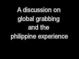 A discussion on global grabbing and the philippine experience
