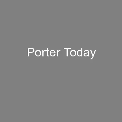 Porter Today