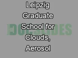 Leipzig Graduate School for Clouds, Aerosol &