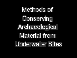 Methods of Conserving Archaeological Material from Underwater Sites