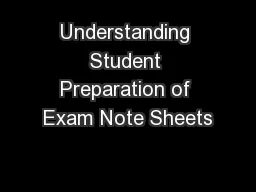 Understanding Student Preparation of Exam Note Sheets
