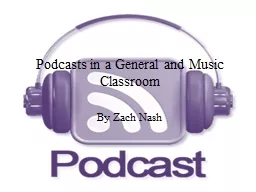 Podcasts in a General and Music Classroom