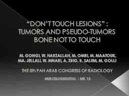 “DON’T TOUCH LESIONS” :
