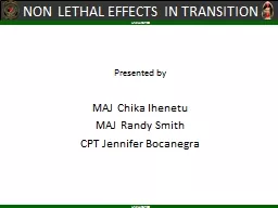 NON LETHAL EFFECTS IN TRANSITION