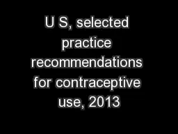 U S, selected practice recommendations for contraceptive use, 2013