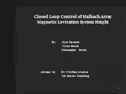 Closed Loop Control of
