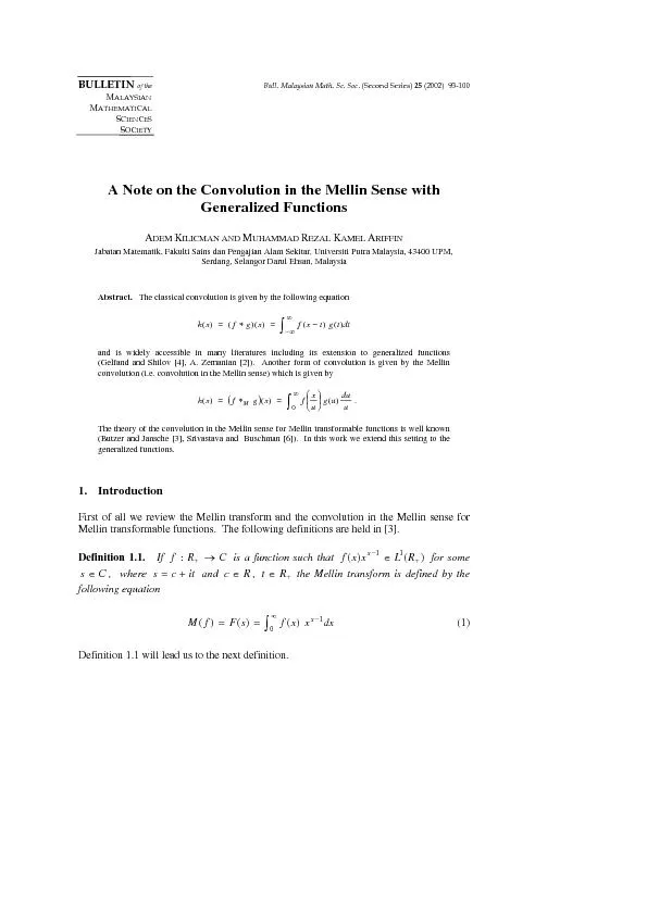 A Note on the Convolution in the Mellin Sense with generalized functions