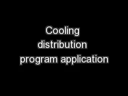 Cooling distribution program application