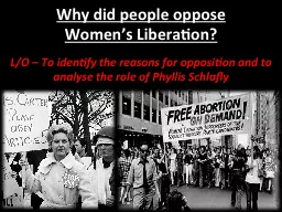 Why did people oppose Women’s Liberation?