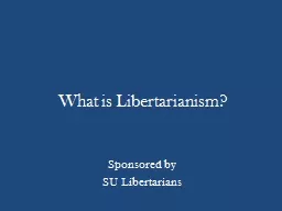What is Libertarianism?