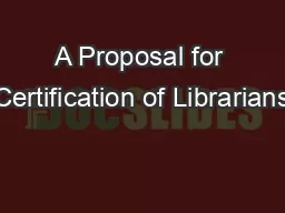 A Proposal for Certification of Librarians