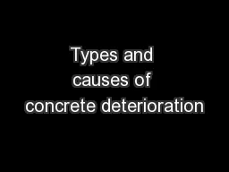 Types and causes of concrete deterioration