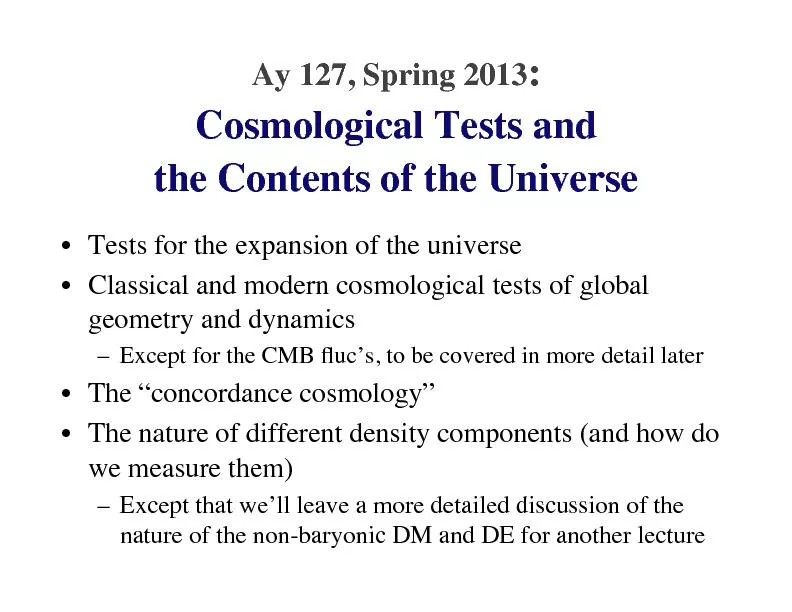 Cosmological tests and the contents of the universe