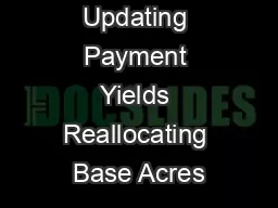 Updating Payment Yields Reallocating Base Acres