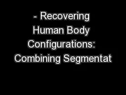 - Recovering Human Body Configurations: Combining Segmentat