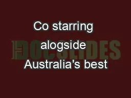 Co starring alogside Australia's best
