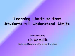 Teaching Limits so that Students will Understand Limits
