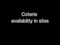 Coterie availability in sites