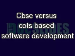 Cbse versus cots based software development