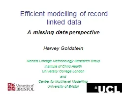 Efficient modelling of record linked data