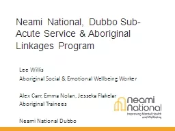 Neami National, Dubbo Sub-Acute Service & Aboriginal Li