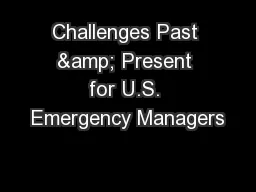Challenges Past & Present for U.S. Emergency Managers