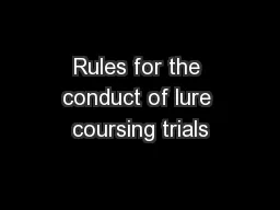 Rules for the conduct of lure coursing trials