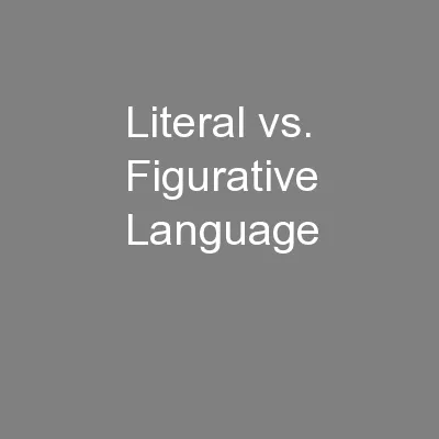 Literal vs. Figurative Language