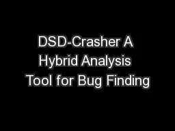 DSD-Crasher A Hybrid Analysis Tool for Bug Finding