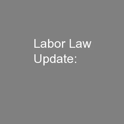 Labor Law Update: