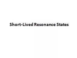 Short-Lived Resonance States