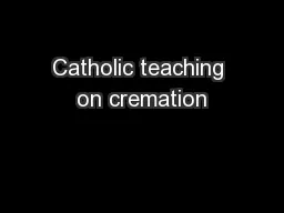 Catholic teaching on cremation