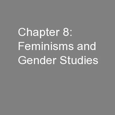 Chapter 8: Feminisms and Gender Studies